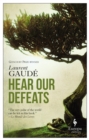Hear Our Defeats - Book