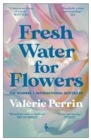 Fresh Water for Flowers : Over 1 million copies sold - Book