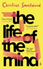The Life of the Mind : "Sharp and funny." (Daily Mail) - Book