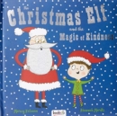 The Christmas Elf & the Magic of Kindness - Book