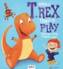 When a T.Rex Comes to Play - Book