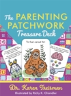 The Parenting Patchwork Treasure Deck : A Creative Tool for Assessments, Interventions, and Strengthening Relationships with Parents, Carers, and Children - Book