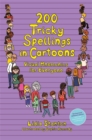 200 Tricky Spellings in Cartoons : Visual Mnemonics for Everyone - Us Edition - Book