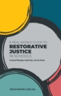 A Real-World Guide to Restorative Justice in Schools : Practical Philosophy, Useful Tools, and True Stories - Book