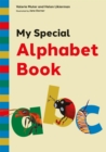 My Special Alphabet Book : A Green-Themed Story and Workbook for Developing Speech Sound Awareness for Children Aged 3+ at Risk of Dyslexia or Language Difficulties - Book