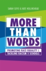 More Than Words : Promoting Race Equality and Tackling Racism in Schools - Book