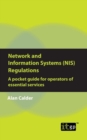 Network and Information Systems (NIS) Regulations - A pocket guide for operators of essential services - Book