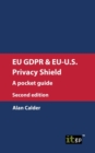 EU GDPR & EU-U.S. Privacy Shield : A pocket guide - Book