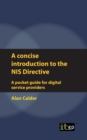 A concise introduction to the NIS Directive - A pocket guide for digital service providers - Book