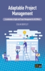 Adaptable Project Management : A combination of Agile and Project Management for All (PM4A) - Book