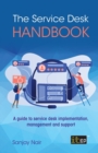 The Service Desk Handbook : A guide to service desk implementation, management and support - Book