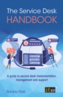 The Service Desk Handbook - A guide to service desk implementation, management and support - eBook