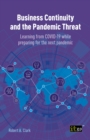 Business Continuity and the Pandemic Threat - Learning from COVID-19 while preparing for the next pandemic - eBook