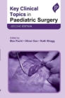 Key Clinical Topics in Paediatric Surgery - Book