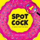 Spot the Cock : A Search-and-Find Book - Book