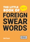 The Little Book of Foreign Swear Words - Book