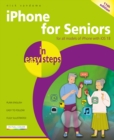 iPhone for Seniors in Easy Steps : For All Models of iPhone with IOS 18 - Book