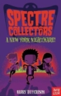 Spectre Collectors: A New York Nightmare! - Book