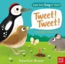 Can You Say It Too? Tweet! Tweet! - Book