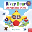 Bizzy Bear: Aeroplane Pilot - Book