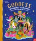 British Museum: Goddess: 50 Goddesses, Spirits, Saints and Other Female Figures Who Have Shaped Belief - Book
