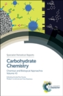 Carbohydrate Chemistry : Chemical and Biological Approaches Volume 43 - Book