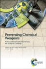 Preventing Chemical Weapons : Arms Control and Disarmament as the Sciences Converge - eBook