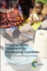 Drinking Water Treatment for Developing Countries : Physical, Chemical and Biological Pollutants - Book