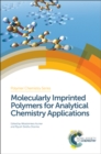 Molecularly Imprinted Polymers for Analytical Chemistry Applications - eBook