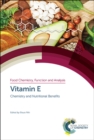 Vitamin E : Chemistry and Nutritional Benefits - Book