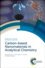 Carbon-based Nanomaterials in Analytical Chemistry - eBook