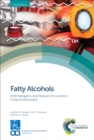 Fatty Alcohols : Anthropogenic and Natural Occurrence in the Environment - eBook