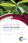 Steviol Glycosides : Cultivation, Processing, Analysis and Applications in Food - eBook