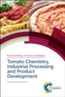 Tomato Chemistry, Industrial Processing and Product Development - eBook