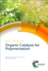 Organic Catalysis for Polymerisation - eBook