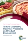 Tomato Chemistry, Industrial Processing and Product Development - eBook