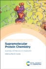 Supramolecular Protein Chemistry : Assembly, Architecture and Application - Book