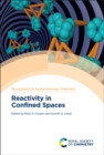 Reactivity in Confined Spaces - Book