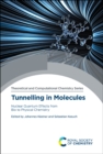 Tunnelling in Molecules : Nuclear Quantum Effects from Bio to Physical Chemistry - Book