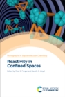 Reactivity in Confined Spaces - eBook
