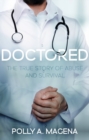 Doctored : The True Story of Abuse and Survival - eBook