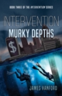 Intervention: Murky Depths - Book