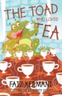 The Toad Who Loved Tea - eBook