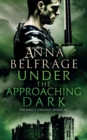 Under the Approaching Dark : The King’s Greatest Enemy - Book