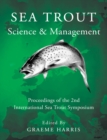 Sea Trout: Science & Management : Proceedings of the 2nd International Sea Trout Symposium - Book