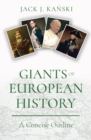 Giants of European History : A Concise Outline - Book