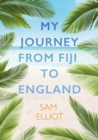My Journey from Fiji to England - Book