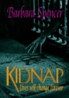 Kidnap : Lives will change ... forever - Book
