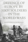 Defence of Europe by Sikh Soldiers in the World Wars - Book