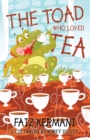 The Toad Who Loved Tea - Book